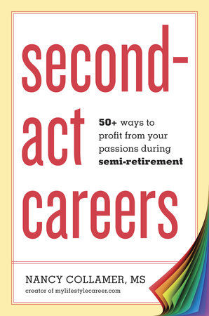 Cover of book Second-act Careers about semi-retirement jobs