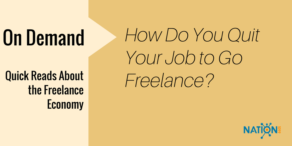How Do You Quit Your Job to Go Freelance?