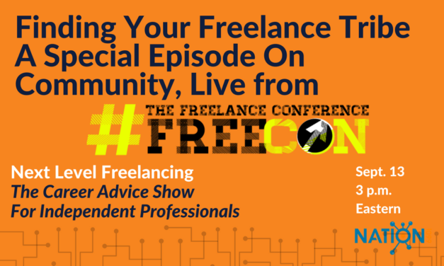 Finding Your Freelance Community – A Special Episode Live From #FREECON18