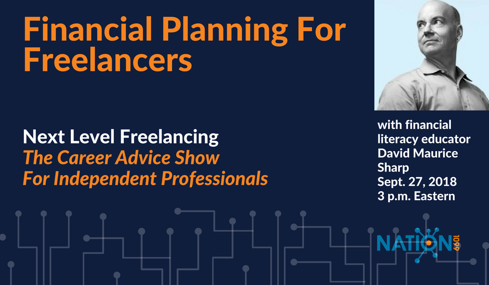 Financial Planning For Freelancers: Advice From Financial Literacy Educator David Maurice Sharp