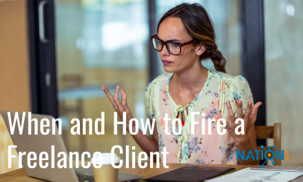 When and How To Fire a Freelance Client